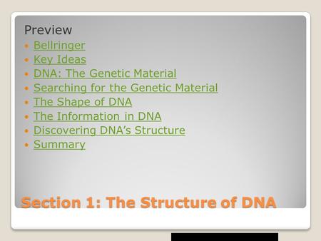 Section 1: The Structure of DNA