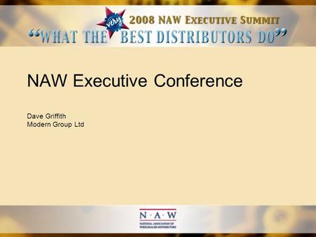 NAW Executive Conference Dave Griffith Modern Group Ltd.