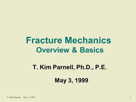 Fracture Mechanics Overview & Basics