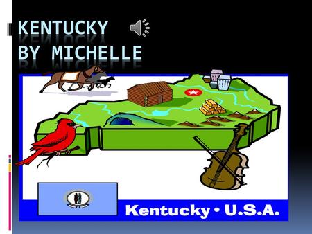 Kentucky symbols  The flower of Kentucky is a goldenrod.  The bird of Kentucky is a cardinal.  The animal of Kentucky is a gray squirrel.  the capital.