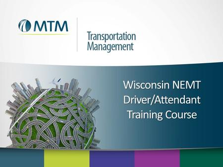 Wisconsin NEMT Driver/Attendant Training Course. Agenda  Welcome  Americans with Disabilities Act (ADA) & civil rights  Customer service standards.