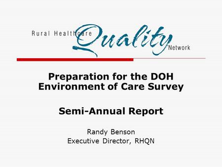 Preparation for the DOH Environment of Care Survey