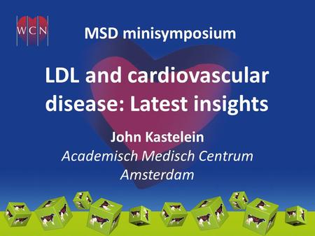 LDL and cardiovascular disease: Latest insights