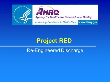 Re-Engineered Discharge