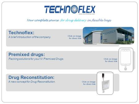 Technoflex: Premixed drugs: Drug Reconstitution: Your complete source