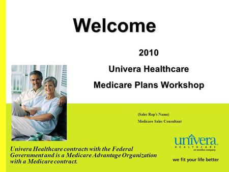2010 Univera Healthcare Medicare Plans Workshop
