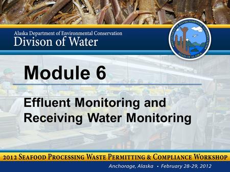 Module 6 Effluent Monitoring and Receiving Water Monitoring.