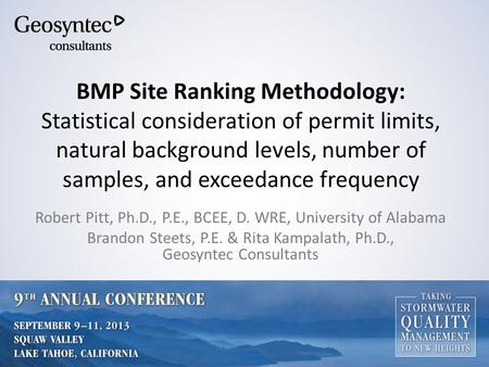 BMP Site Ranking Methodology: Statistical consideration of permit limits, natural background levels, number of samples, and exceedance frequency Robert.