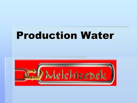 Production Water. PRODUCTION WATER TREATMENT  As previously discussed produce water is produced in large quantities particularly for aging wells. This.