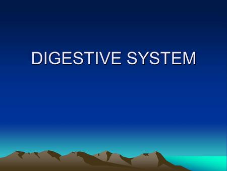 DIGESTIVE SYSTEM Digestive system Changes the food you eat into nutrients that your cells can use. Changes energy stored in food into energy the body.