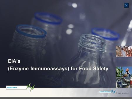 EIA’s (Enzyme Immunoassays) for Food Safety. EIA’s (Enzyme Immunoassays) for Food Safety EIA’s are tests that use either an enzyme-bound antibody or enzyme-bound.