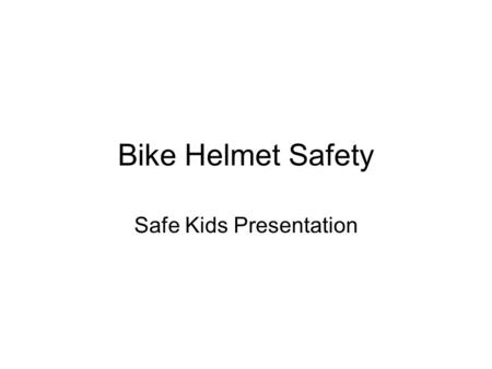 Safe Kids Presentation