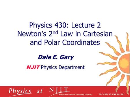 Dale E. Gary NJIT Physics Department