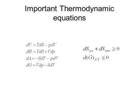 Important Thermodynamic equations