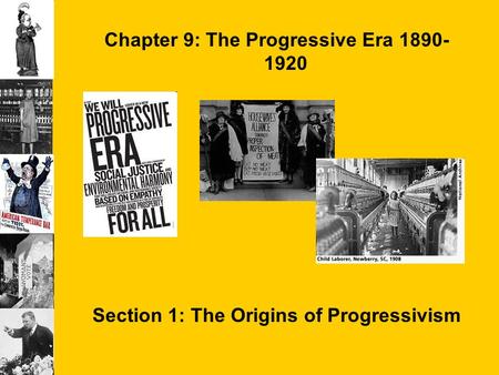 Chapter 9: The Progressive Era
