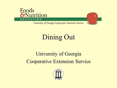 Dining Out University of Georgia Cooperative Extension Service.