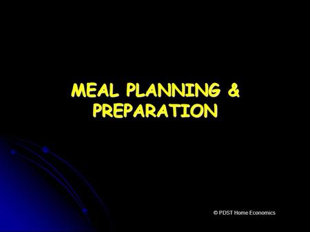 MEAL PLANNING & PREPARATION