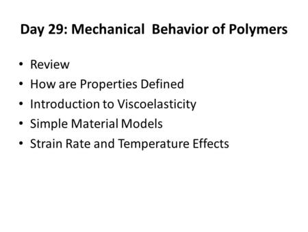 Day 29: Mechanical Behavior of Polymers