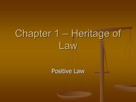 Chapter 1 – Heritage of Law