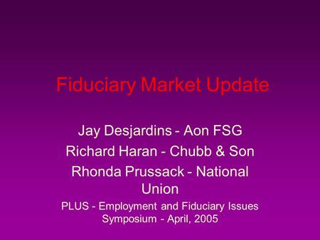 Fiduciary Market Update