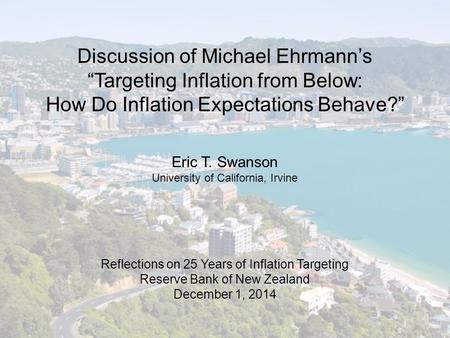 Discussion of Michael Ehrmann’s “Targeting Inflation from Below: How Do Inflation Expectations Behave?” Reflections on 25 Years of Inflation Targeting.