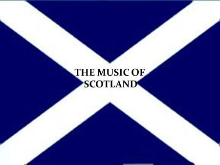 THE MUSIC OF SCOTLAND BAGPIPES CLARSACH FIDDLE ACCORDION Scottish instruments.