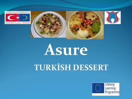 Asure TURKİSH DESSERT. This would yield - 40 cups 1 cup wheat (I used a little more than that) 1 cup rice (precooked) 1 cup chick peas ( I used canned.