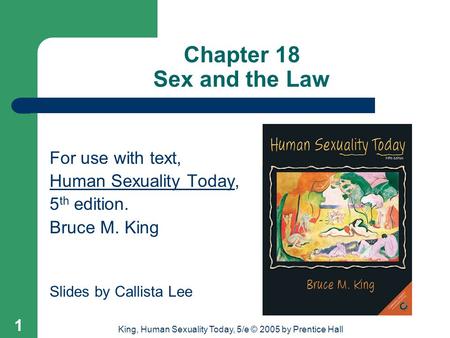 King, Human Sexuality Today, 5/e © 2005 by Prentice Hall