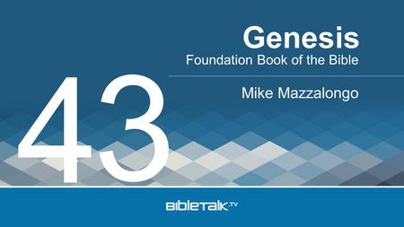Foundation Book of the Bible Mike Mazzalongo Genesis 4 3.