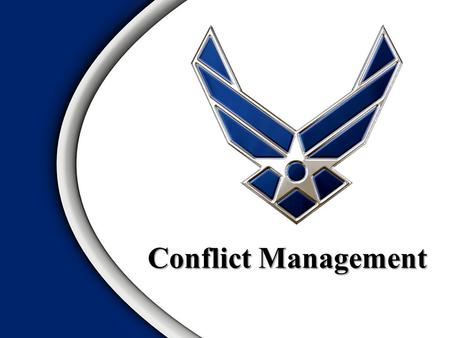 Conflict Management. Overview Bomb Shelter Exercise Conflict Sources Filley’s Antecedents Conflict Management Styles Situational Considerations Four Steps.