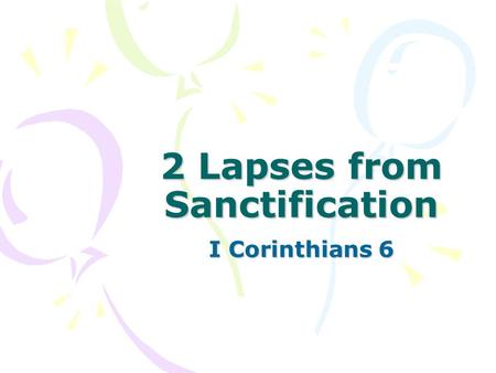 2 Lapses from Sanctification