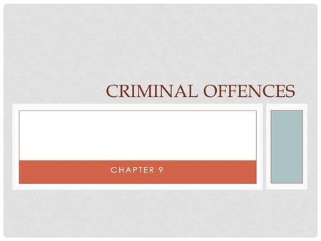 Criminal Offences Chapter 9.