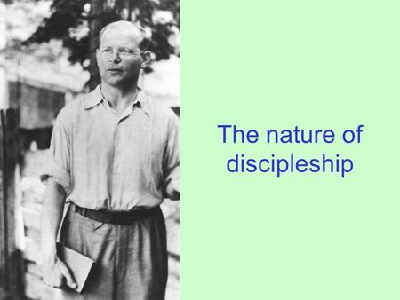 The nature of discipleship. what sort of community would we have to be in order to be the sort of people who live by our convictions?