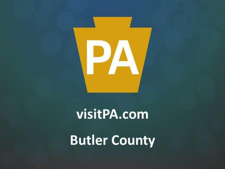 VisitPA.com Butler County. visitPA.com Travel trends visitPA.com tour Site stats A stand-out presence.