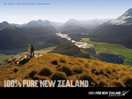 Kia ora Welcome to New Zealand Key Selling Points Spectacular natural land Energising, involvement, invigoration Excellent tourism infrastructure Safe,