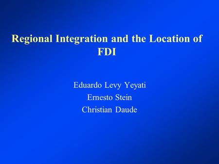 Regional Integration and the Location of FDI