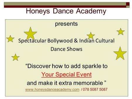 Honeys Dance Academy presents Spectacular Bollywood & Indian Cultural Dance Shows “Discover how to add sparkle to Your Special Event and make it extra.