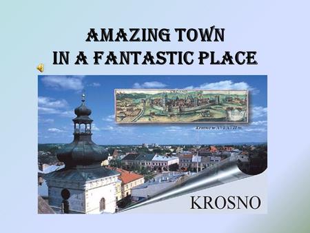 Amazing town in a fantastic place. COAT OF ARMS OF KROSNO.