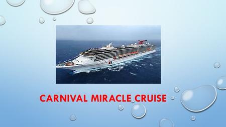 CARNIVAL MIRACLE CRUISE. JULY 14, 2014 WHAT'S INCLUDED: ROUND TRIP AIRFARE LEAVING FROM MILWAUKEE, WISCONSIN PRE - CRUISE OVER NIGHT IN SEATTLE, WASHINGTON.