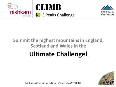 Summit the highest mountains in England, Scotland and Wales in the Ultimate Challenge! CLIMB 3 Peaks Challenge Nishkam Civic Association | Charity No1100307.