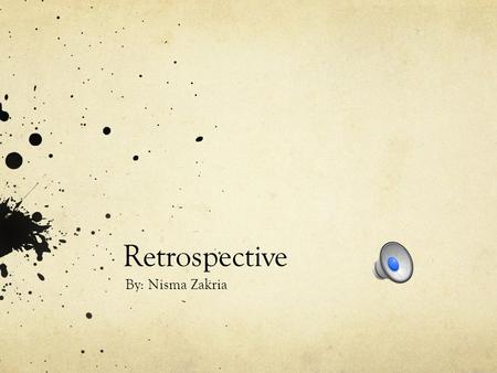 Retrospective By: Nisma Zakria Arts in NYC The city was always a ferry away for me, I just never bothered to explore it. It was always in my comfort.
