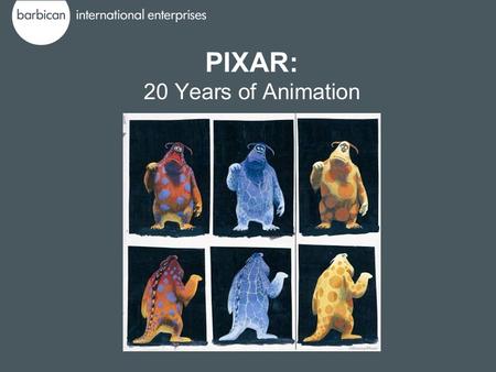 PIXAR: 20 Years of Animation. Pixar: 20 Years of Animation showcases the multidisciplinary talents of Pixar Animation studios, tracing the creative processes.