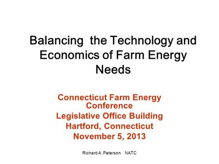 Balancing the Technology and Economics of Farm Energy Needs