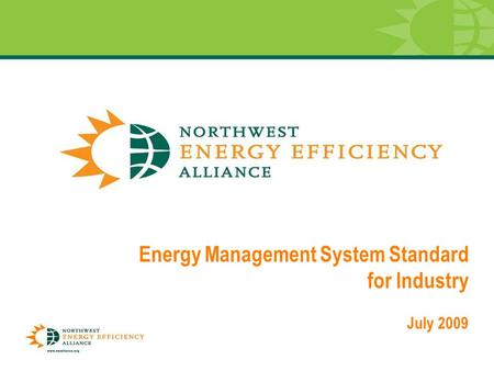 0 Energy Management System Standard for Industry July 2009.