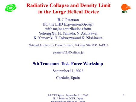 9th TTF Spain September 11, 2002 B. J. Peterson, NIFS, Japan page 1 Radiative Collapse and Density Limit in the Large Helical Device.