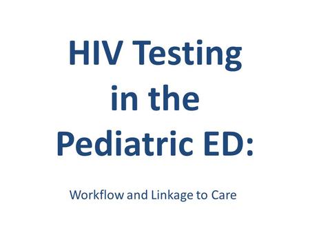 HIV Testing in the Pediatric ED: