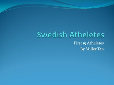 First 15 Atheletes By Miller Tan. Lina Andersson, Cross-Country Skiing Height 180 cm (5' 10) Weight 67 kg (148 lbs) Date of Birth March 18, 1981 Age.
