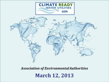Association of Environmental Authorities March 12, 2013.