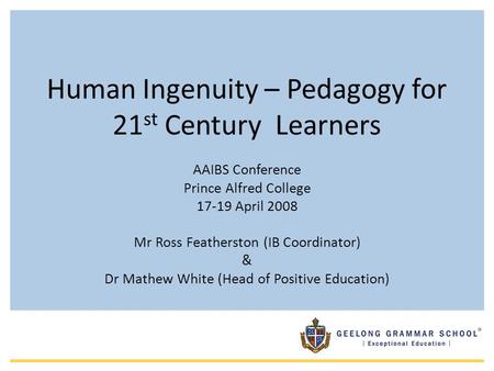 Human Ingenuity – Pedagogy for 21st Century Learners