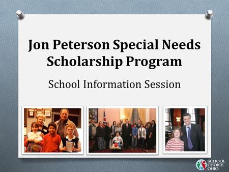 Jon Peterson Special Needs Scholarship Program School Information Session.